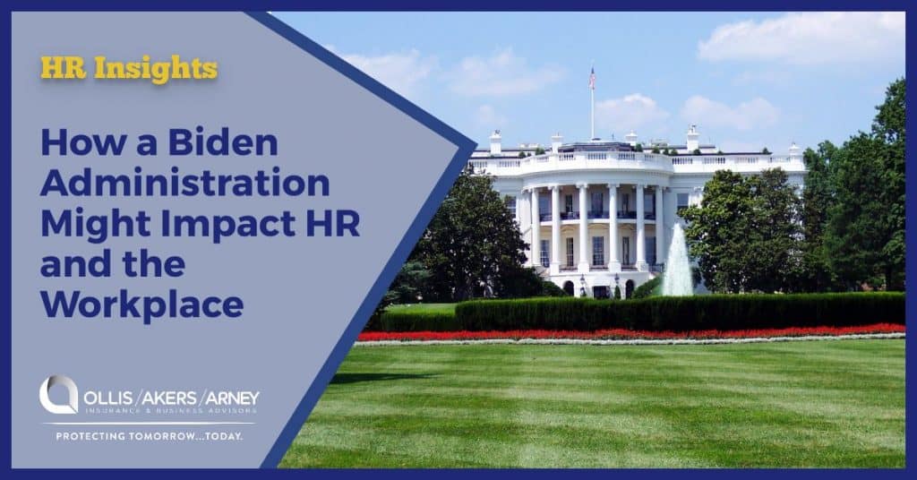 How a Biden Administration Might Impact HR and the Workplace