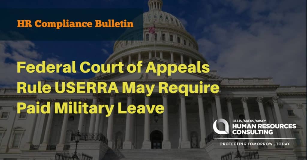 Federal Court of Appeals Rule USERRA May Require Paid Military Leave