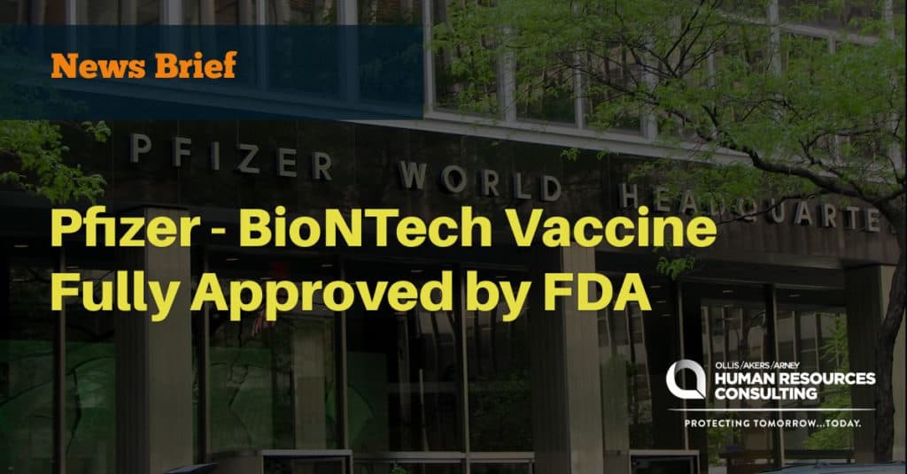 Pfizer - BioNTech Vaccine Fully Approved by FDA