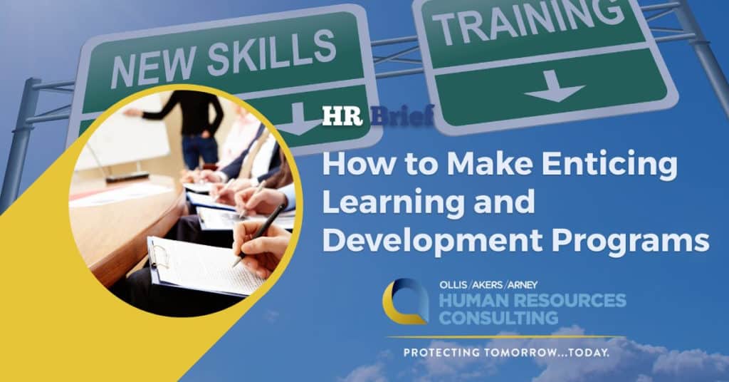 How to Make Enticing Learning and Development Programs